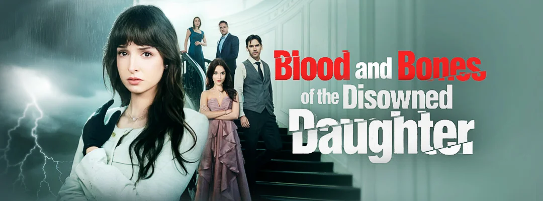 Blood and Bones of the Disowned Daughter