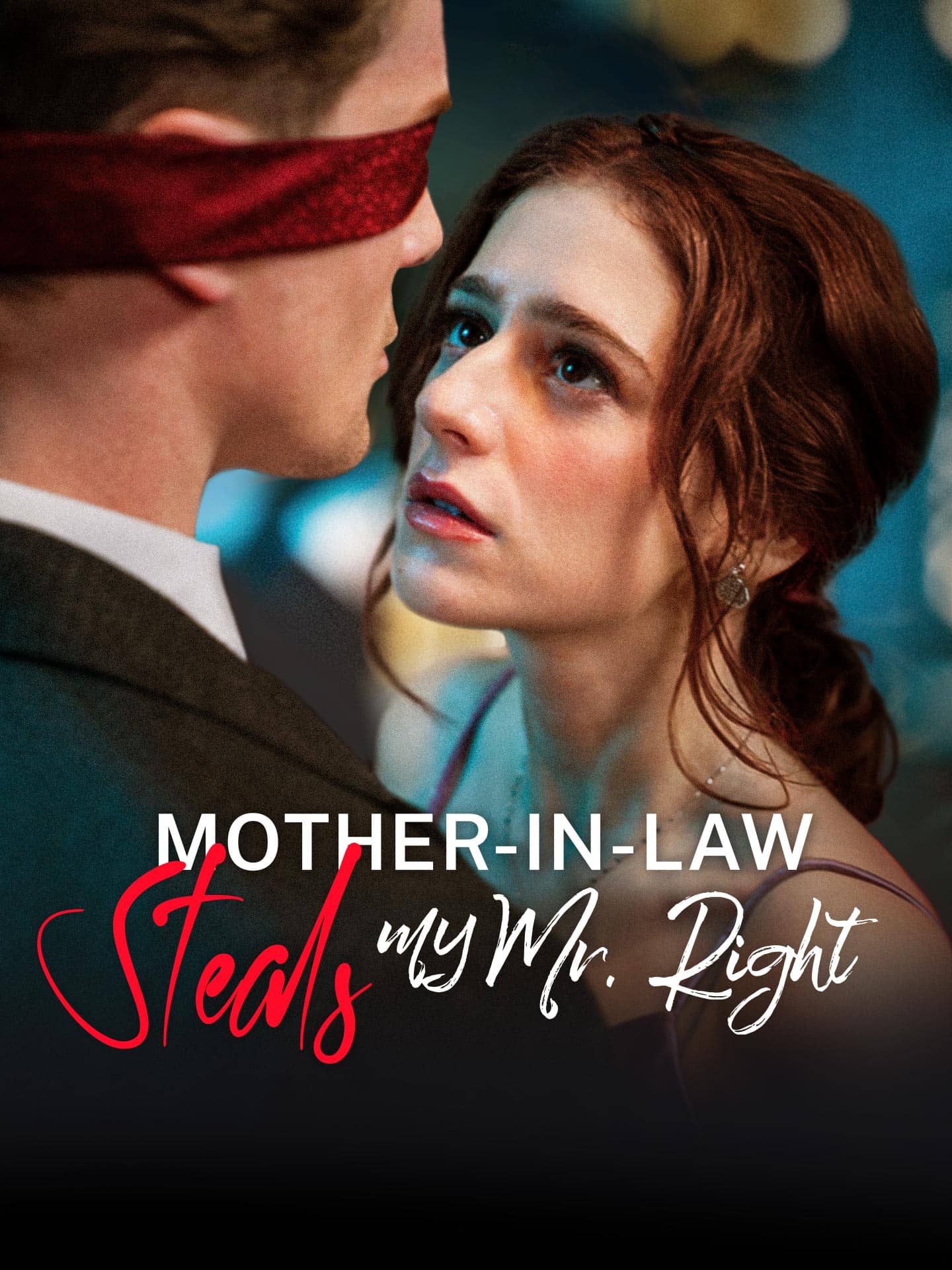 Mother-in-Law Steals My Mr. Right
